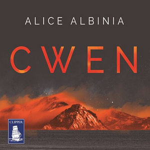 Cwen by Alice Albinia