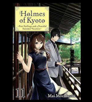 Holmes of Kyoto: Volume 11 by Mai Mochizuki