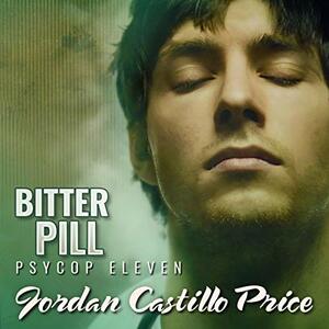 Bitter Pill by Jordan Castillo Price