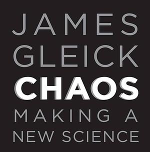 Chaos by James Gleick