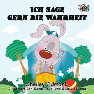 Ich sage gern die Wahrheit: I Love to Tell the Truth (German Edition) by Kidkiddos Books, Shelley Admont