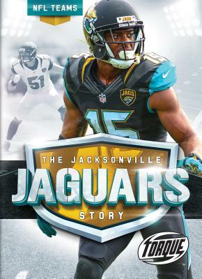 The Jacksonville Jaguars Story by Thomas K. Adamson