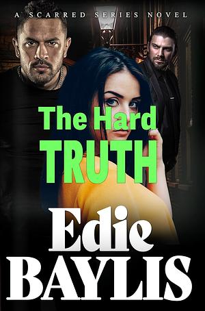 The Hard Truth by Edie Baylis