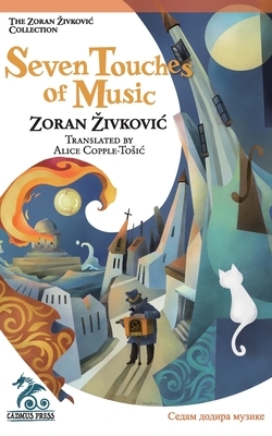 Seven Touches of Music by Zoran Živković