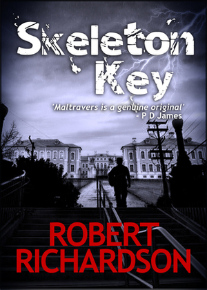 Skeleton Key (Augustus Maltravers, #1) by Robert Richardson