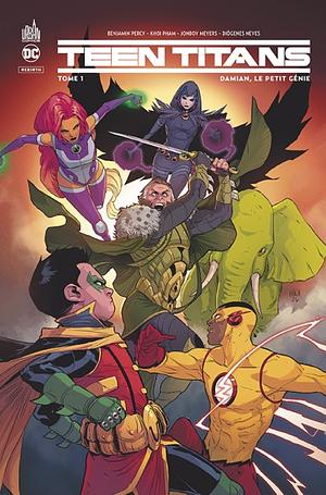Teen Titans, Volume 1: Damian, Le petit génie by Benjamin Percy