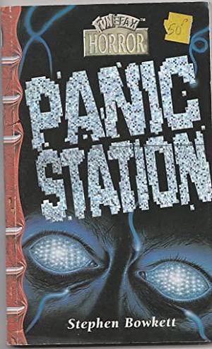 Panic Station by Stephen Bowkett