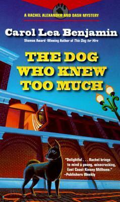 The Dog Who Knew Too Much by Carol Lea Benjamin