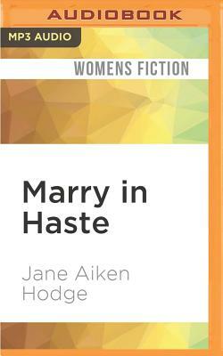 Marry in Haste by Jane Aiken Hodge