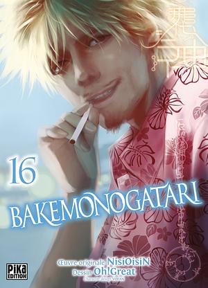 Bakemonogatari, Tome 16 by Oh! Great, NISIOISIN