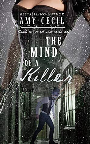 The Mind of a Killer (Ripper Series Book 2) by Amy Cecil