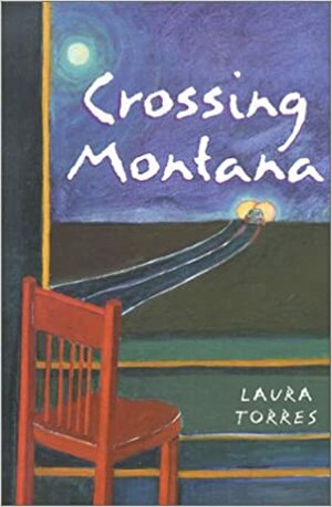 Crossing Montana by Laura Torres