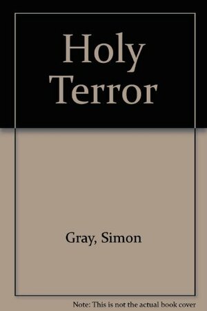 The Holy Terror by Simon Gray