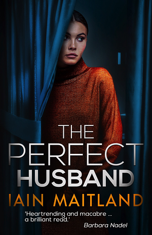 The Perfect Husband by Iain Maitland