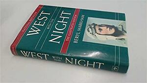 West with the Night, Illustrated by Beryl Markham