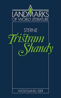 Sterne: Tristram Shandy by Wolfgang Iser