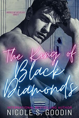 The King of Black Diamonds by Nicole S. Goodin