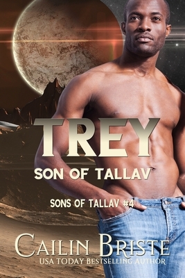 Trey: Son of Tallav by Cailin Briste