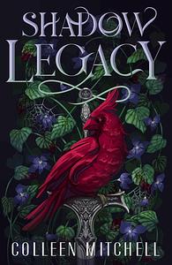 Shadow Legacy by Colleen Mitchell