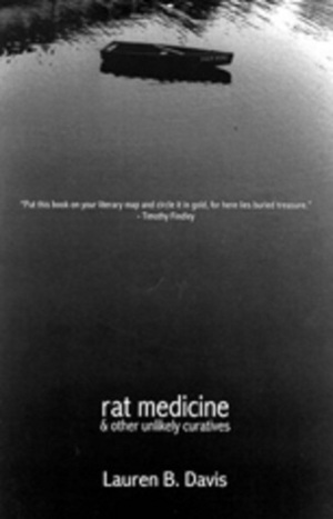 Rat Medicine & Other Unlikely Curatives by Lauren B. Davis