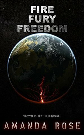 Fire Fury Freedom (Fire Fury Saga Book 0) by Amanda Rose
