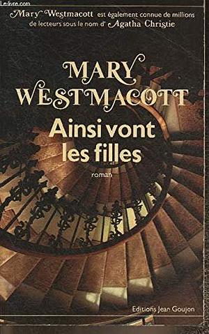 Ainsi vont les filles by Agatha Christie, Mary Westmacott