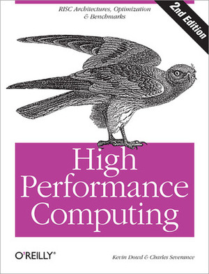 High Performance Computing by Charles Severance, Kevin Dowd