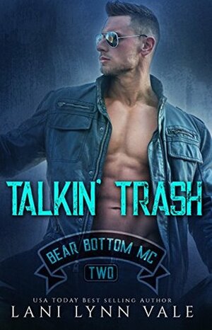 Talkin' Trash by Lani Lynn Vale
