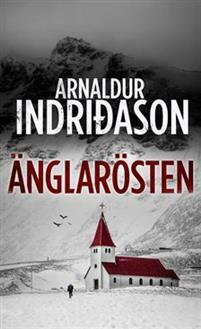 Änglarösten by Arnaldur Indriðason