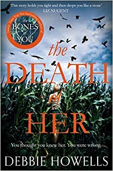 The Death of Her by Debbie Howells