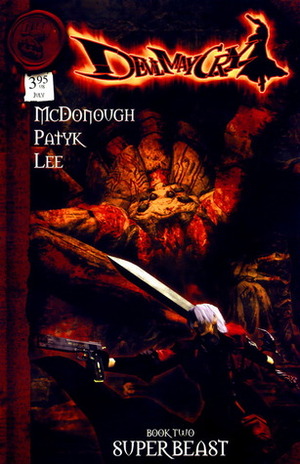 Devil May Cry: Book Two - Superbeast by Pat Lee, James McDonough, Adam Patyk