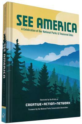 See America: A Celebration of Our National Parks & Treasured Sites by 