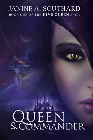 Queen & Commander by Janine A. Southard