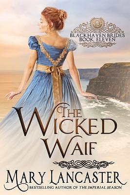 The Wicked Waif by Dragonblade Publishing, Mary Lancaster