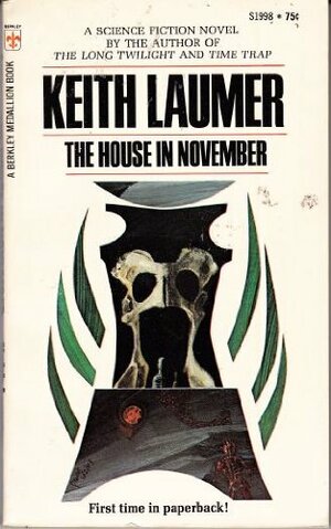 The House in November by Keith Laumer