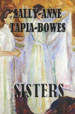 Sisters by Sally-Anne Tapia-Bowes