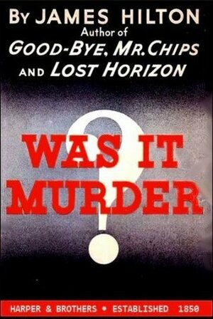 Was It Murder? by James Hilton