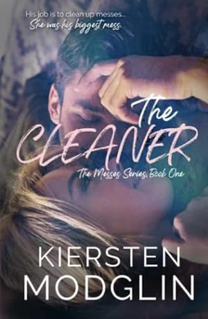 The Cleaner by Kiersten Modglin