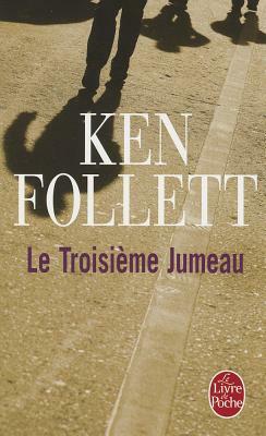 Third Twin: A Novel of Suspense by Ken Follett