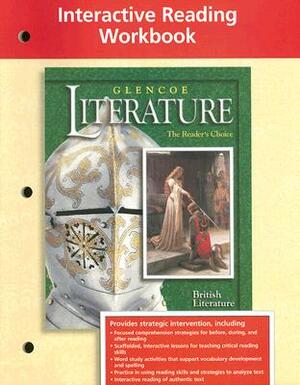 Glencoe Literature Interactive Reading Workbook: British Literature by McGraw-Hill Education