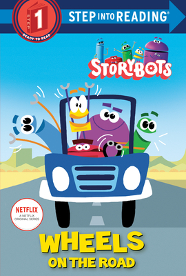 Wheels on the Road (Storybots) by Scott Emmons