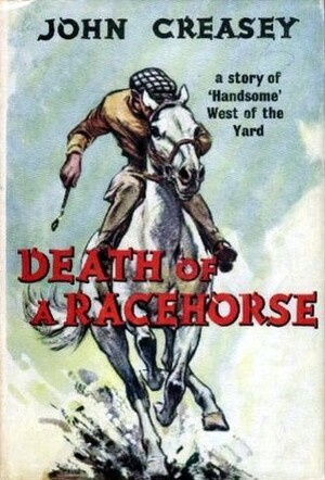 Death of a Racehorse by John Creasey