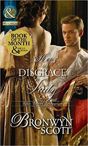 How to Disgrace a Lady. Bronwyn Scott by Bronwyn Scott