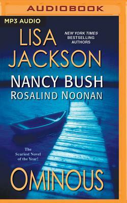 Ominous by Nancy Bush, Lisa Jackson, Rosalind Noonan