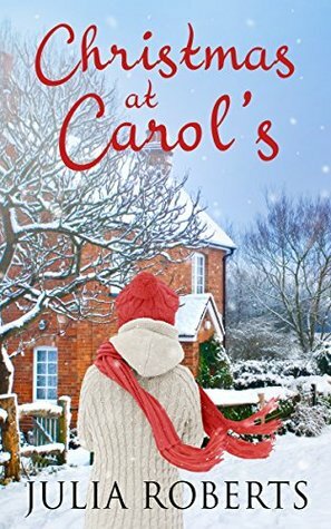 Christmas at Carol's by Julia Roberts