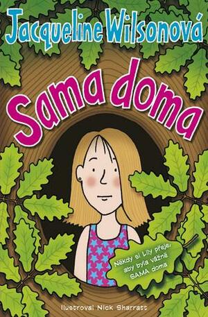 Sama doma by Jacqueline Wilson