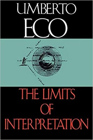 Τα όρια της ερμηνείας by Umberto Eco