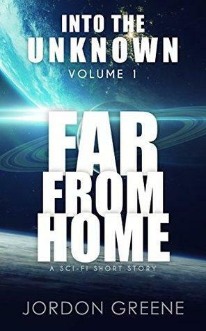 Far From Home by Jordon Greene
