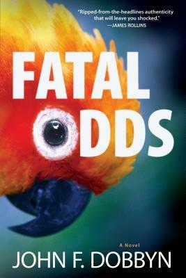 Fatal Odds: A Novel by John F. Dobbyn