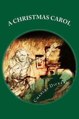 A Christmas Carol by Charles Dickens